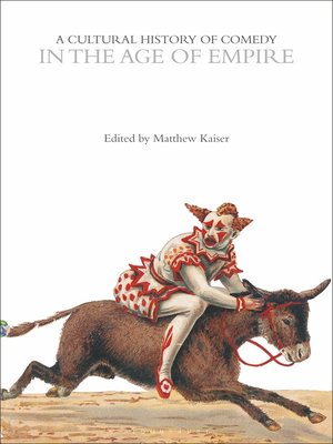 cover image of A Cultural History of Comedy in the Age of Empire